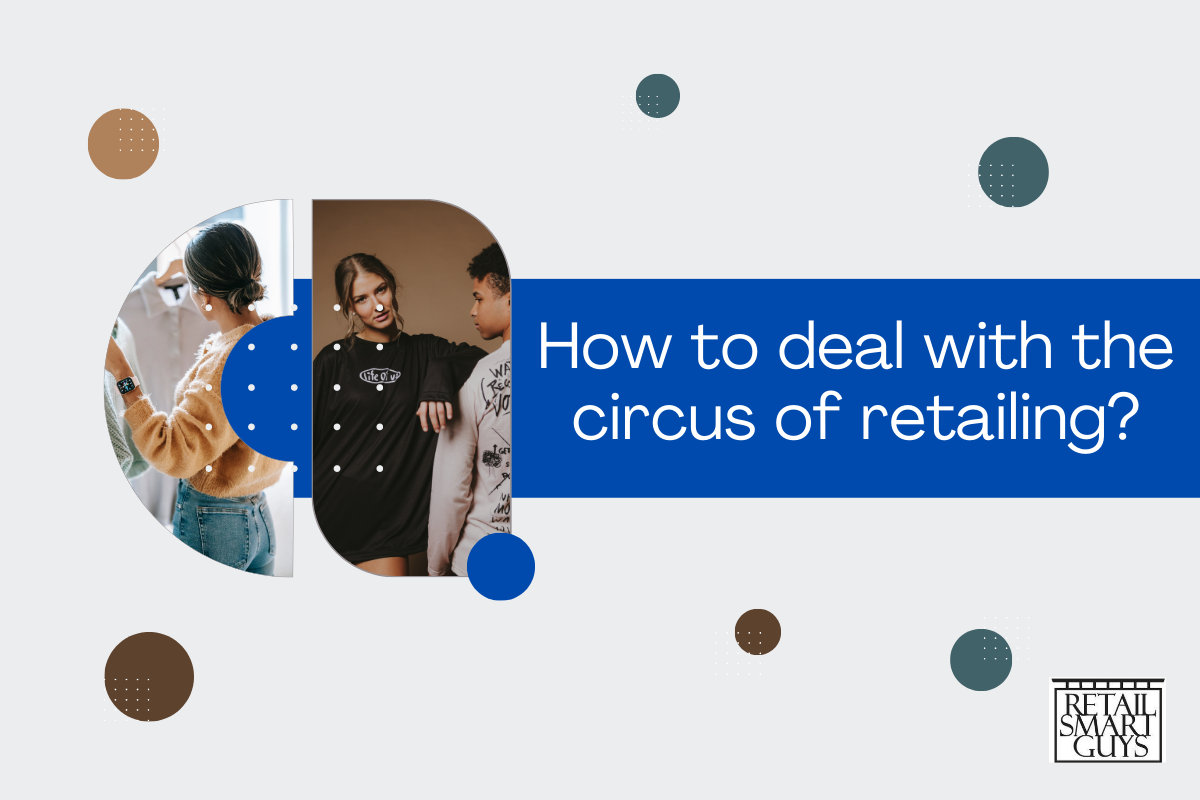 How-to-deal-with-the-circus-of-retailing