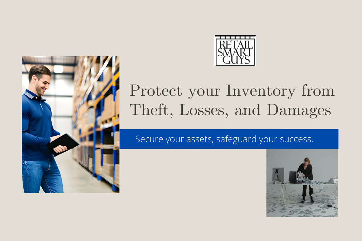 Protect your Inventory from Theft, Losses, and Damages