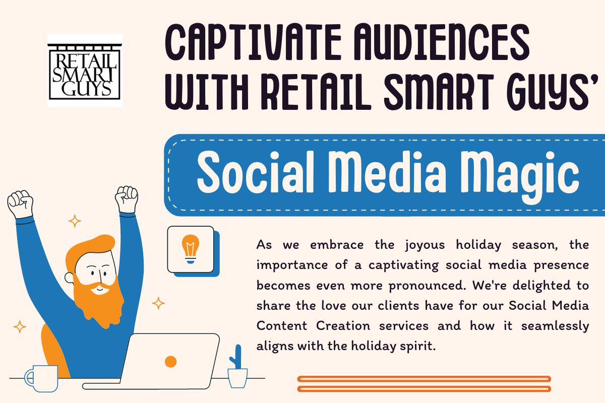 Captivate Audiences with Retail Smart Guys' Social Media Magic