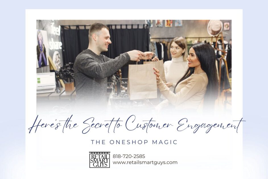 Here's the Secret to Customer Engagement - The OneShop Magic