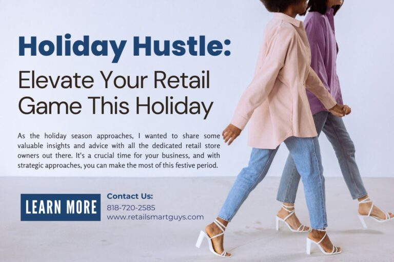 Holiday Hustle: Elevate Your Retail Game This Holiday