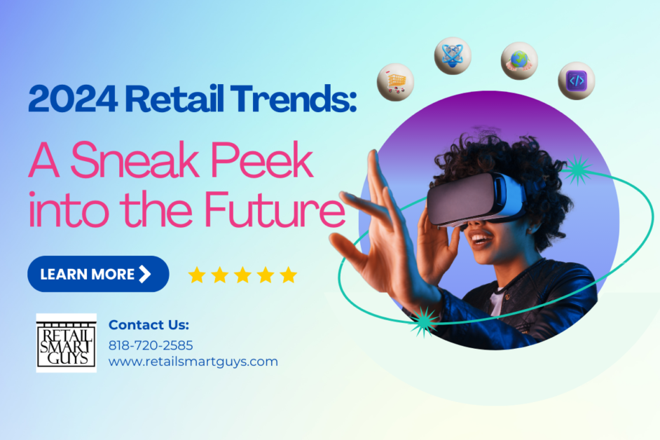 2024 Retail Trends: A Sneak Peek into the Future