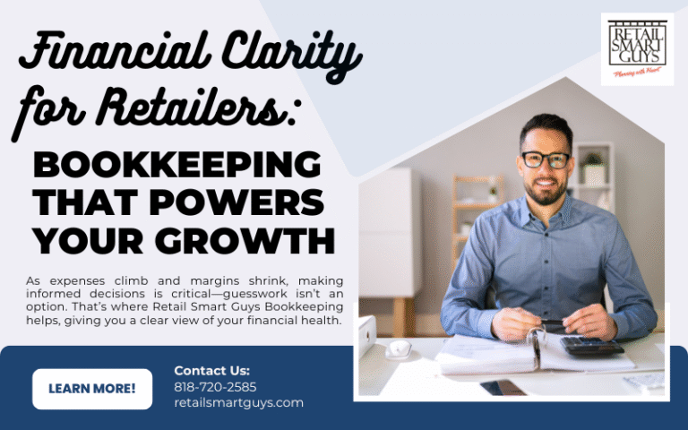 Financial Clarity for Retailers: Bookkeeping That Powers Your Growth