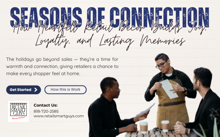 Seasons of Connection: How Heartfelt Retail Decor Builds Joy, Loyalty, and Lasting Memories