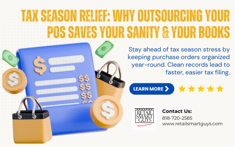 Tax Season Relief: Why Outsourcing Your POs Saves Your Sanity & Your Books