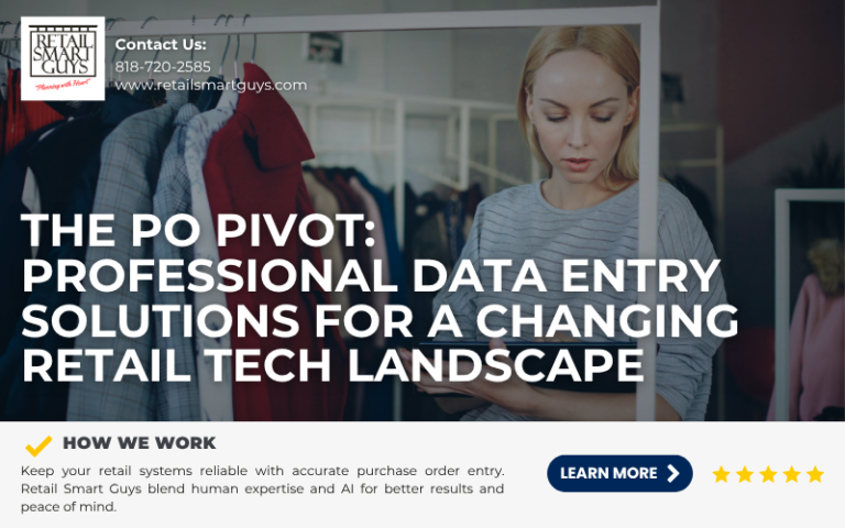 The PO Pivot: Professional Data Entry Solutions for a Changing Retail Tech Landscape