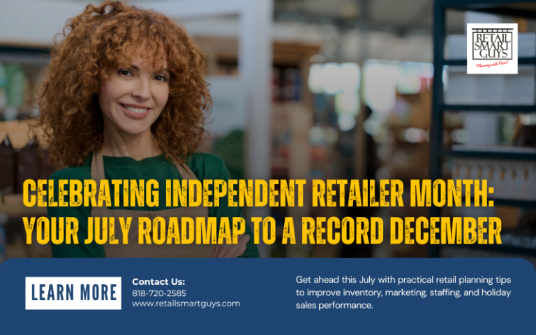 Celebrating Independent Retailer Month: Your July Roadmap to a Record December