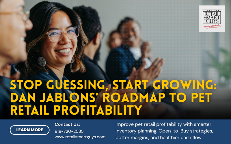 Stop Guessing, Start Growing: Dan Jablons’ Roadmap to Pet Retail Profitability