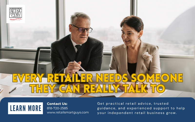 Every Retailer Needs Someone They Can REALLY Talk To