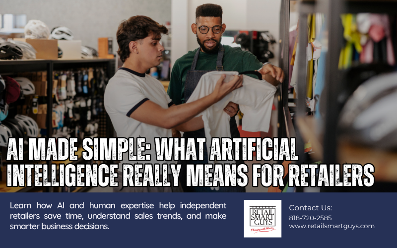 AI Made Simple: What Artificial Intelligence Really Means for Retailers