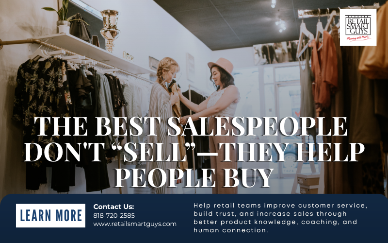 The Best Salespeople Don't “Sell”—They Help People Buy
