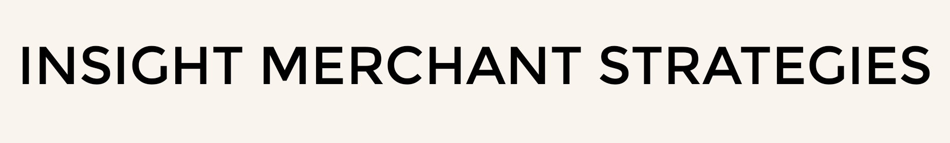 Insight Merchant Strategies
